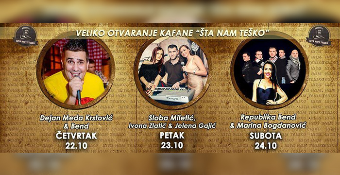 Veliko otvaranje kafane Šta Nam Teško