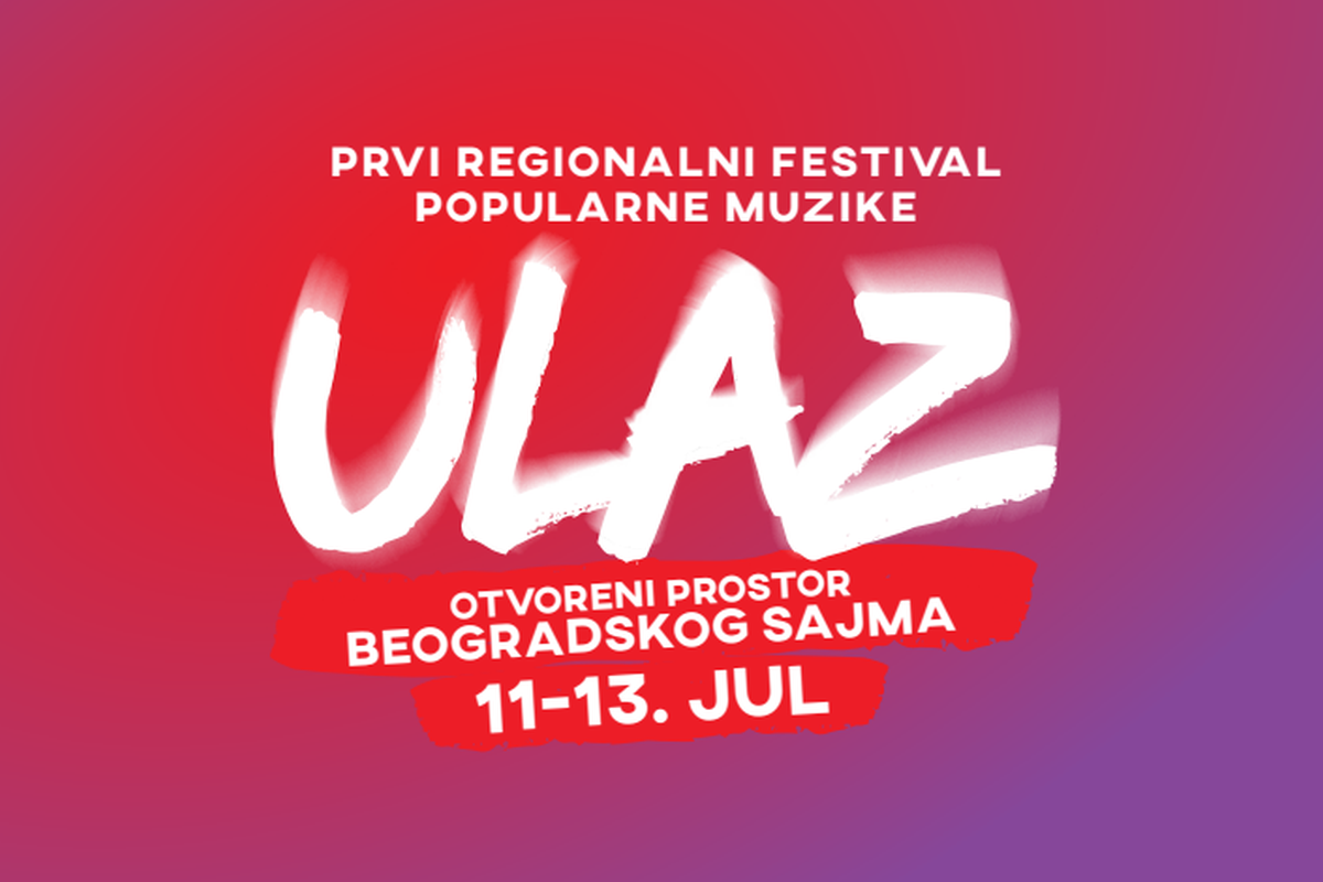 Festival Ulaz - šta vas očekuje na prvom regionalnom festivalu popularne muzike