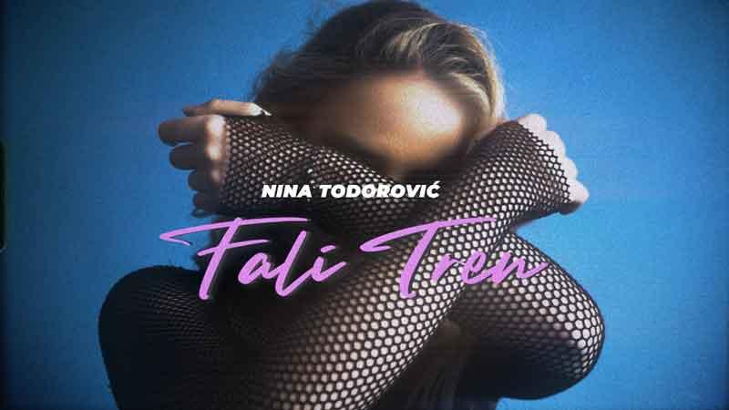 Nina Todorovic - Fali tren