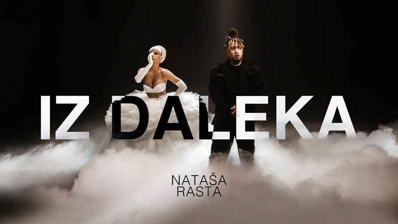 Natasa i Rasta - Iz daleka