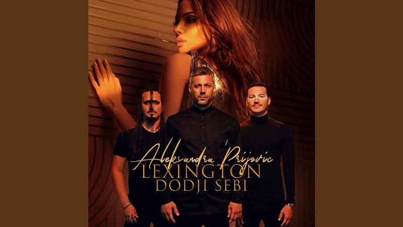 Aleksandra Prijovic i Lexington bend - Dodji sebi