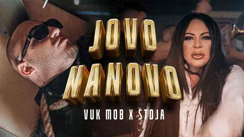 VUK MOB I STOJA – JOVO NANOVO: MUZIČKI HIT KOJI ĆE OBORITI S NOGU