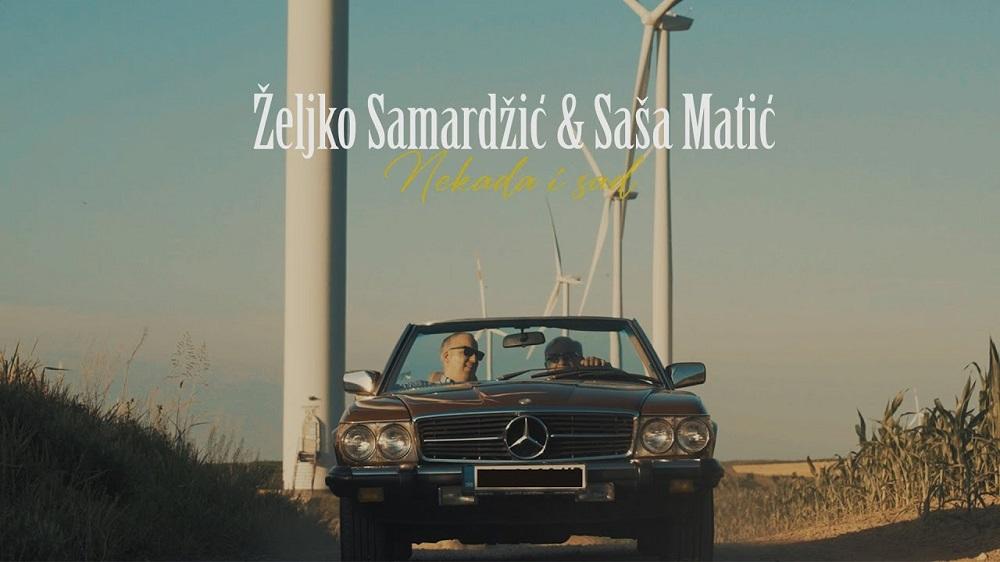 Željko Samardžić i Saša Matić - Nekada i sad