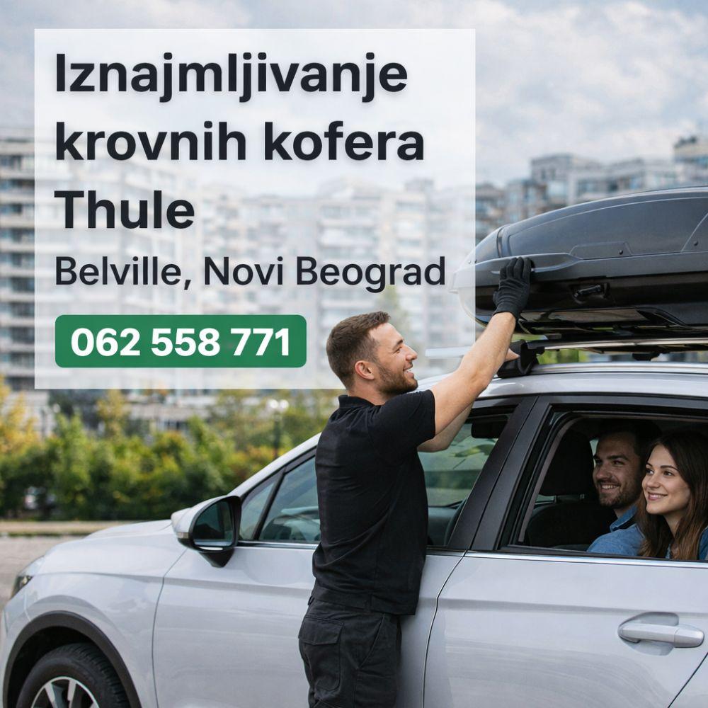 Iznajmljivanje krovnih kofera Novi Beograd – iskustva korisnika