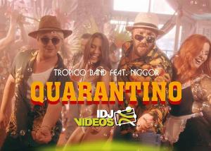 Tropico bend ft Igor Legalazic – Quarantino