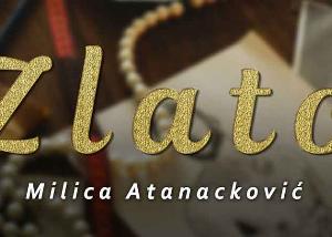Milica Atanackovic - Zlato