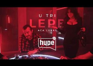 Aca Lukas - pesma U tri lepe