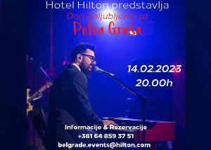 Dan zaljubljenih uz Petra Graša u hotelu hilton