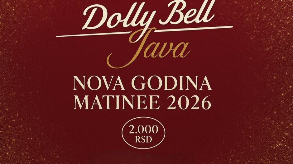 Dolly Bell Java Matinee Nova godina
