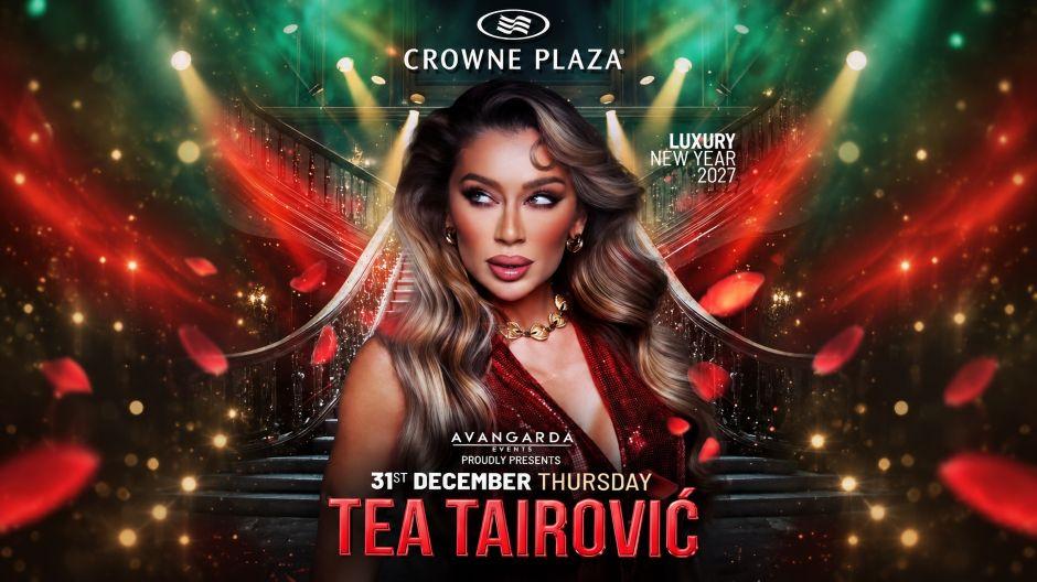 Crowne Plaza Nova godina 2027 Tea Tairović