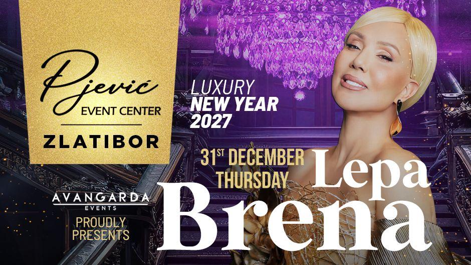 Lepa Brena Nova godina 2027 - Pjević Event Centar