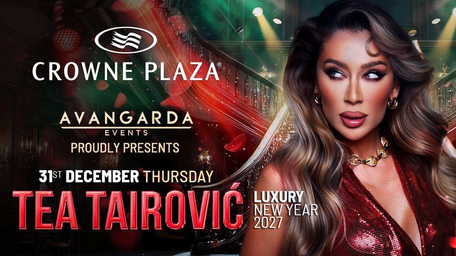 Crowne Plaza Nova godina 2027 Tea Tairović