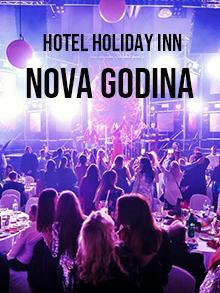  Hotel Holiday Inn Nova godina Kuda Veceras