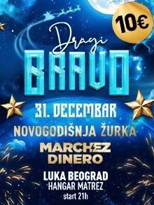  Dragi Bravo Nova godina Kuda Veceras