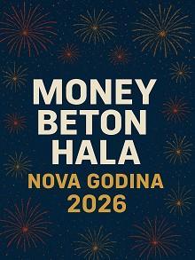 Money Beton Hall Nova godina Kuda Veceras